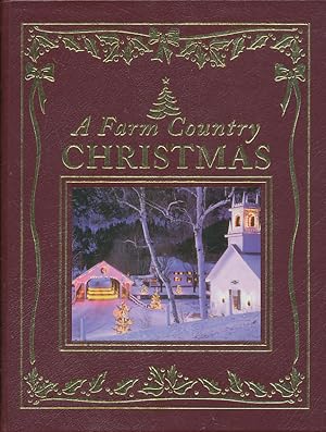 A Farm Country Christmas: A Treasury of Heartwarming Holiday Memories