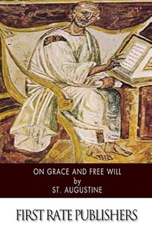 Seller image for On Grace and Free Will for sale by GreatBookPrices