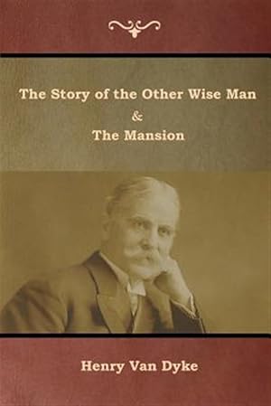 Seller image for The Story of the Other Wise Man and The Mansion for sale by GreatBookPrices