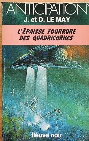 Seller image for L'paisse fourrure des quadricornes for sale by Aberbroc