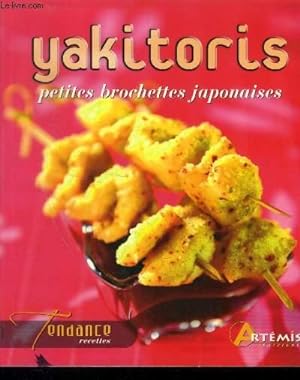 Bild des Verkufers fr Yakitoris : petites brochettes japonaises zum Verkauf von Le-Livre