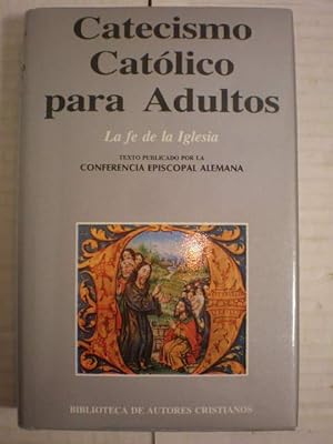 Seller image for Catecismo Catlico para adultos. Tomo I. La fe de la Iglesia for sale by Librera Antonio Azorn