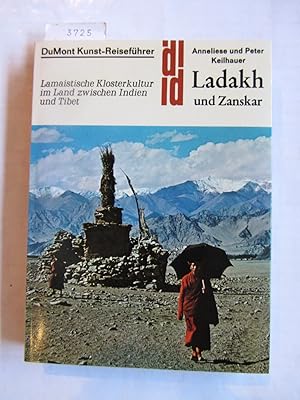 Ladakh und Zanskar. Lamaistische Klosterkultur im Land zwischen Indien und Tibet. ("DuMont Kunst-...