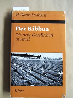 Seller image for Der Kibbuz. Die neue Gesellschaft in Israel. Aus dem Englischen. for sale by Versandantiquariat Dr. Wolfgang Ru