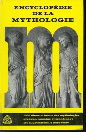 Encyclopédie de la mythologie : Dieux et héros des mythologies grecque, romaine et germanique