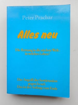 Bild des Verkufers fr Alles neu. Die Rettung in die nchste Welt: In welches Leben? zum Verkauf von Der Buchfreund