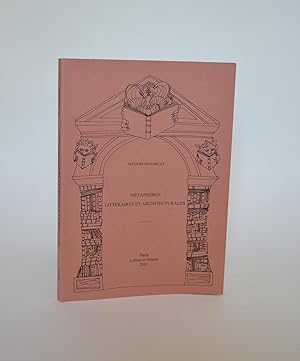 Image du vendeur pour Mtaphores Littraires et Architecturales mis en vente par Librairie Raimbeau