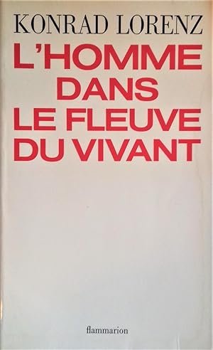 Bild des Verkufers fr L'Homme dans le fleuve du vivant. zum Verkauf von Librairie Pique-Puces