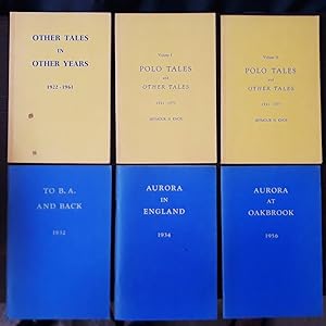 Imagen del vendedor de 6 Volume Set: Vol. I and II Polo Tales and Other Tales 1921-1971; Other Tales in Other Years 1922-1961; To B.A. and Back 1932; Aurora in England 1934; Aurora at Oakbrook 1956 a la venta por Best Books And Antiques