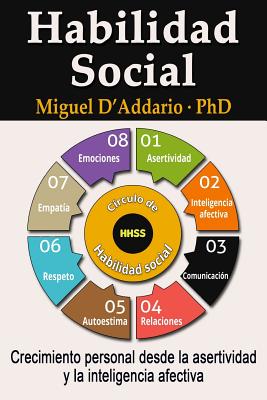 Seller image for Habilidad social : Crecimiento Personal Desde La Asertividad Y La Inteligencia Afectiva -Language: spanish for sale by GreatBookPrices