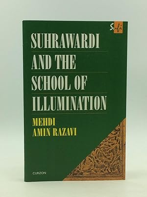 Seller image for SUHRAWARDI AND THE SCHOOL OF ILLUMINATION for sale by Kubik Fine Books Ltd., ABAA