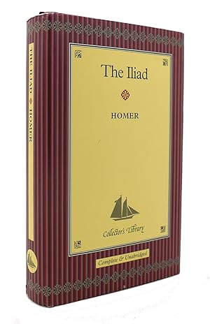Seller image for THE ILIAD - COMPLETE AND UNABRIDGED for sale by Rare Book Cellar