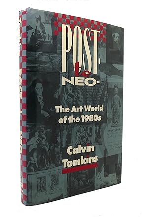 Seller image for POST-TO-NEO The Art World of the 1980'S for sale by Rare Book Cellar