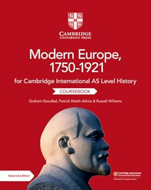 Image du vendeur pour Cambridge International As Level History, Modern Europe 1750-1921 Coursebook mis en vente par GreatBookPrices