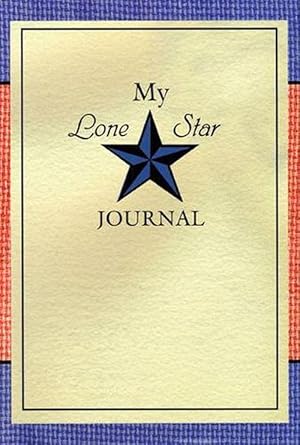 Seller image for My Lone Star Journal (Hardcover) for sale by AussieBookSeller