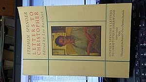 LETTERS TO CHRISTOPHER: Stephen Spender's Letters to Christopher Isherwood 1929-1939 with the Lin...