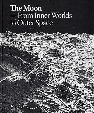 Image du vendeur pour MOON, THE From Inner Worlds to Outer Space. mis en vente par ART CONSULTING:SCANDINAVIA, Books on Art