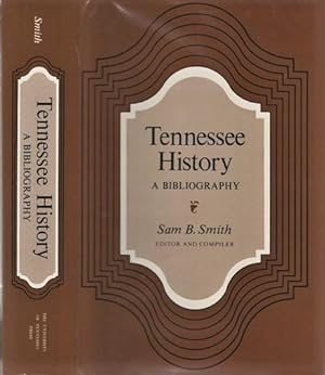 TENNESSEE HISTORY: A BIBLIOGRAPHY. Luke H. Banker, Assistant Editor