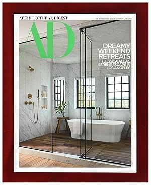 Architectural Digest - June, 2019. Dreamy Weekend Retreats. Jessica Alba's L.A. Serene Retreat; M...