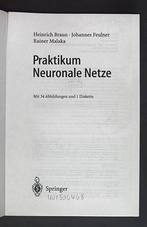 Imagen del vendedor de Praktikum neuronale Netze. Springer-Lehrbuch a la venta por books4less (Versandantiquariat Petra Gros GmbH & Co. KG)