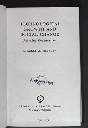 Seller image for Technological Growth and Social Change - Achieving Modernization. for sale by books4less (Versandantiquariat Petra Gros GmbH & Co. KG)