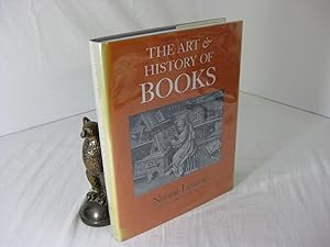 Seller image for THE ART & HISTORY OF BOOKS for sale by Frey Fine Books