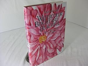 WATERCOLOR BRIGHT AND BEAUTIFUL; How to Make the Most of the Medium {with} RICHARD C. KARWOSKI; a...