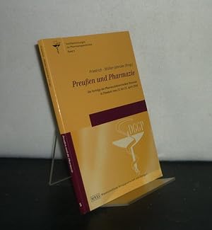 Preußen und Pharmazie. Die Vorträge der Pharmaziehistorischen Biennale in Potsdam vom 23. bis 25....