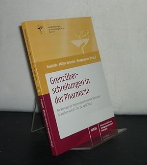 Immagine del venditore per Grenzberschreitungen in der Pharmazie. Die Vortrge der Pharmaziehistorischen Biennale in Meien vom 22. bis 24. April 2016. Mit einem Anhang: Pharmaziehistorische Reminiszenzen von Dr. Klaus Meyer. Herausgegeben von Christoph Friedrich, Wolf-Dieter Mller-Jahncke und Sabine Anagnostou. (= Verffentlichungen zur Pharmaziegeschichte, Band 14). venduto da Antiquariat Kretzer