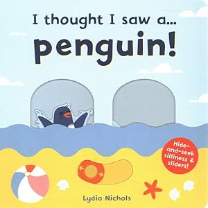 Immagine del venditore per I Thought I Saw A. Penguin! venduto da GreatBookPrices