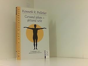 Bild des Verkufers fr Gesund leben, gesund sein. Grundlagen einer ganzheitlichen Medizin. 3499183404 zum Verkauf von Book Broker