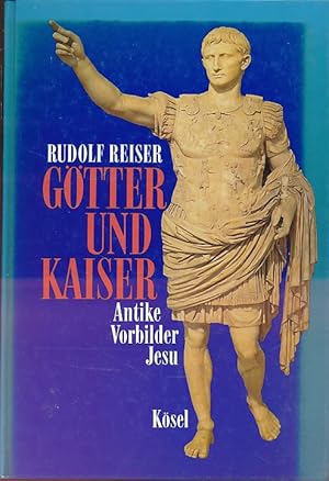 Seller image for Gtter und Kaiser. Antike Vorbilder Jesu. for sale by Fundus-Online GbR Borkert Schwarz Zerfa