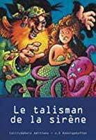 Seller image for Le Talisman De La Sirne for sale by RECYCLIVRE