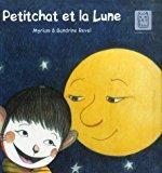 Image du vendeur pour Petitchat Et La Lune mis en vente par RECYCLIVRE