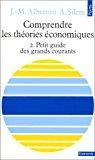 Seller image for Comprendre Les Thories conomiques. Vol. 2. Petit Guide De Grands Courants for sale by RECYCLIVRE