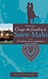 Seller image for L'amour Pour Mmoire : Coup De Foudre  Saint-malo for sale by RECYCLIVRE