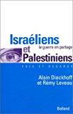 Bild des Verkufers fr Israliens Et Palestiniens : La Guerre En Partage zum Verkauf von RECYCLIVRE