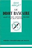 Seller image for Le Droit Bancaire for sale by RECYCLIVRE