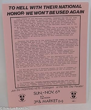 Seller image for To hell with their national honor - we won't be used again [handbill] for sale by Bolerium Books Inc.