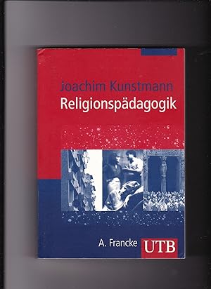 Seller image for Joachim Kunstmann, Religionspädagogik - Eine Einführung for sale by sonntago DE