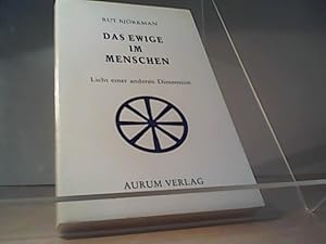 Seller image for Das Ewige im Menschen : Licht einer anderen Dimension. for sale by Eichhorn GmbH