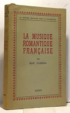 Imagen del vendedor de La musique romantique franaise a la venta por crealivres