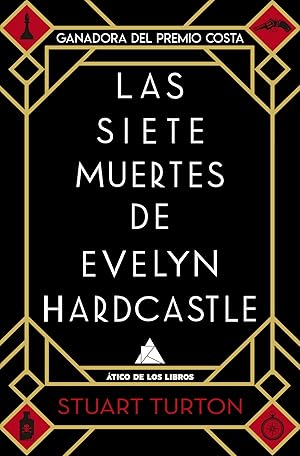 SIETE MUERTES DE EVELYN HARDCASTLE Ganadora del Premio Costa