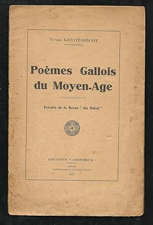 Poèmes Gallois du Moyen âge. Article tiré à part, extrait de la revue "An Oaled".