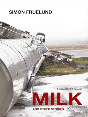 Seller image for Milk and Other Stories for sale by GreatBookPrices