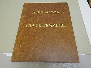 Aldo Mazza. Figure Femminili
