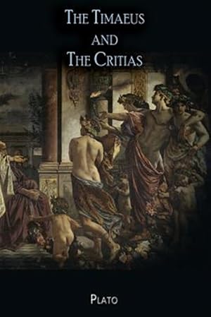 Seller image for The Timaeus and The Critias for sale by GreatBookPrices