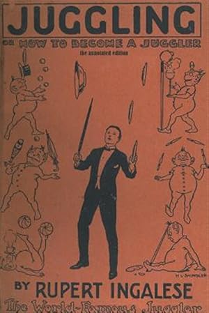 Imagen del vendedor de Juggling: or - how to become a juggler a la venta por GreatBookPrices