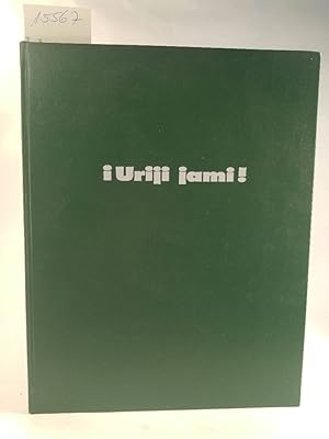 Seller image for I Uriji Jami! - Impressiones de Viajes Orinoquenses por Aire, Agua y Tierra. for sale by ANTIQUARIAT Franke BRUDDENBOOKS