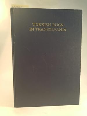 Seller image for Turkish Rugs in Transylvania for sale by ANTIQUARIAT Franke BRUDDENBOOKS